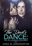 Idle Hands, Devil's Work: A Lesbian Succubus Tale (Devil's Dance Book 2)