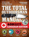 The Total Outdoorsman Manual (Canadian edition): 312 Essential Skills