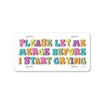 Honey Dew Gifts, Please Let Me Merge Before I Start Crying, 12 inch by 6 inch, Funny Decorative License Plate, Aesthetic Car Accessories for Women, Novelty License Plates, Cute Car Tags, HDG-1496