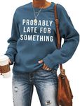 QYZ-Top Probably Late for Something Pullover Shirts- Women Short Sleeve Crew Neck Funny Saying Mom Life Graphic Tops, Blue, Medium