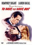 To Have And Have Not - Humphrey Bogart & Lauren Bacall [DVD] [1944]