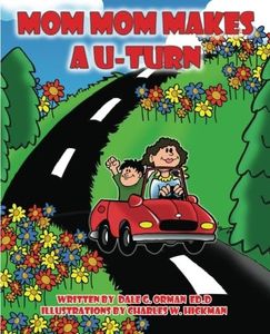 Mom Mom Makes a U-Turn (The MomMom Book)