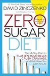 Zero Sugar Diet: The 14-Day Plan to Flatten Your Belly, Crush Cravings, and Help Keep You Lean for Life