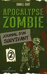 Apocalypse zombie 02 : Journal d'un survivant