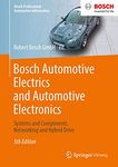 Bosch Automotive Electrics and Automotive Electronics: Systems and Components, Networking and Hybrid Drive (Bosch Professional Automotive Information)