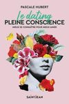 Le dating pleine conscience - Mieux se connaître pour mieux aime