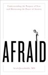 Afraid: Understanding the Purpose o