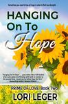 Hanging On To Hope (Prime Of Love Book 2)