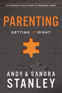 Parenting Study Guide Plus Streaming Video: Getting It Right