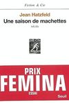 Une saison de machettes - Prix Femina essai 2003 (French Edition)