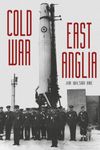 Cold War: East Anglia