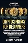 Cryptocurrency For Beginners: A Com