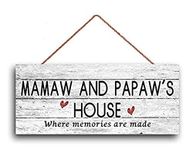 New Sign Mamaw and PAPAW'S House Sign, Where Memories are Made, Distressed Style, Gift for Grandparents, Weatherproof, 6" x 12"