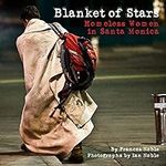 Blanket of Stars: Homeless Women in