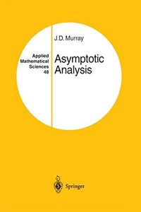 Asymptotic Analysis (Applied Mathematical Sciences, 48)