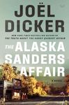 The Alaska Sanders Affair: A Novel 