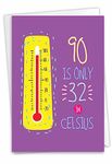 NobleWorks - 90th Milestone Happy Birthday Card - Funny Card for 90 Year Old, Senior Citizen Humor - In Celsius 90 C9352MBG