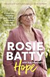 Hope: The inspiring and deeply moving new book about finding peace from the bestselling author of A MOTHERS STORY, for readers of Leigh Sales, Julia Baird, Turia Pitt and Indira Naidoo