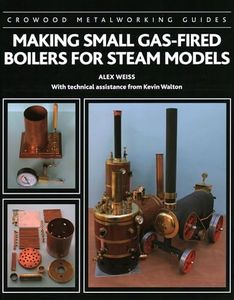 Making Small Gas-Fired Boilers for Steam Engines