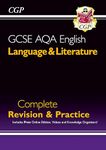 GCSE English Language & Literature AQA Complete Revision & Practice - inc. Online Edn & Videos: for the 2025 and 2026 exams (CGP GCSE English)