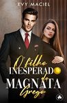 O Filho Inesperado Do Magnata Grego: IMPÉRIO GALANIS (Portuguese Edition)