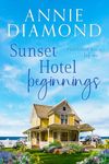 Sunset Hotel Beginnings (Cove Island Beach Series Book 1)