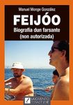 Feijóo. Biografía dun farsante (Galician Edition)