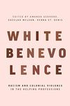 White Benevolence: Racism and Colon