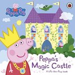 Peppa Pig: Peppa's Magic Castle: A 