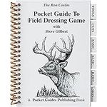 Pocket Guide - Field Dressing Game - Hunting - Field Dressing Game - Big Game Field Dressing - Steve Gilbert - Ron Cordes