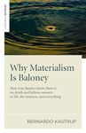 Why Materialism Is Baloney - How true skeptics know there is no death and fathom answers to life, the universe, and everything: A Neopagan's Guide to the Celtic Fairy Faith