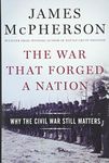The War That Forged a Nation: Why t