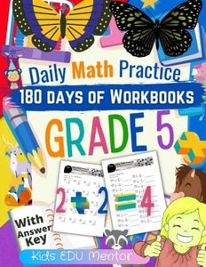 Daily Math Practice Workbook Grade 5 : 180 Days of Math for Schools and Homes: Multiplication, Division, Decimals, Fractions, Pre-Algebra, Geometry and More, 225 pgs