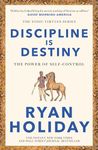 Discipline Is Destiny: A NEW YORK TIMES BESTSELLER