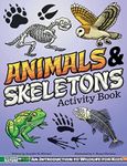 Animals & Skeletons Activity Book: An Introduction to Wildlife for Kids (Coloring Nature)