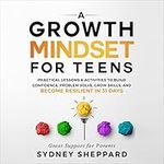 A Growth Mindset For Teens: Practic