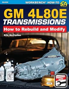 GM4L80E Transmissions: How to Rebuild & Modify