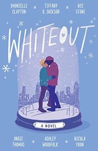 Whiteout: The perfect YA feel-good romance for 2023 from the authors of New York Times bestseller, Blackout