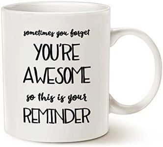 Valentine's Day Gifts Sometimes You Forget That You're Awesome So This is Your Reminder, Birthday Gifts for Wife Girlfriend from Husband Boyfriend 11 Oz Coffee Mug