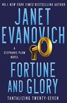 Fortune and Glory: The No.1 New York Times bestseller! (Stephanie Plum 27)