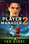 Player Manager 2: A Sports Progression Fantasy