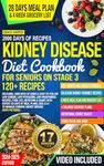 Kidney Disease Diet Cookbook For Seniors on Stage 3: Delicious, 2000 Days of Quick & Easy-to-Follow Low Sodium, Low Potassium, Low Phosphorus Recipes, Food List, Nutrition & Chart, With Pictures