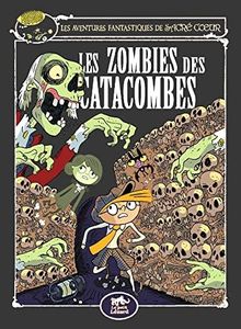 Les Aventures Fantastiques de Sacré-Coeur (vol.10) : Les zombies des catacombes