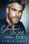 Silver Fox’s Secret Baby: An Age Gap Doctor Intern Romance (Off-Limits Doctors)