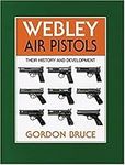 Webley Air Pistols: Their History a