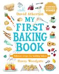 My First Baking Book: Delicious Recipes for Budding Bakers