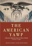 The American Yawp: A Massively Collaborative Open U.S. History Textbook, Vol. 1: To 1877