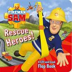 Fireman Sam: Rescue Heroes! A Lift-