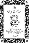 To My Sister: A Gift of Love and In