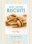 Great British Bake Off - Bake it Better (No.2): Biscuits (The Great British Bake Off)